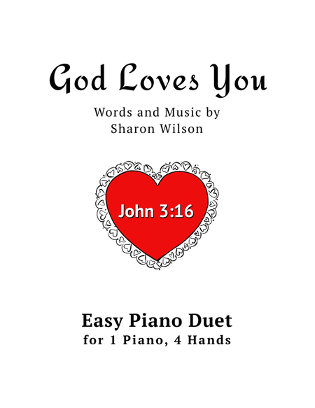 God Loves You (Easy Piano Duet; 1 Piano, 4-Hands) image number null