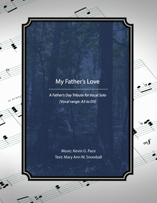 My Father's Love, a Father's Day Tribute