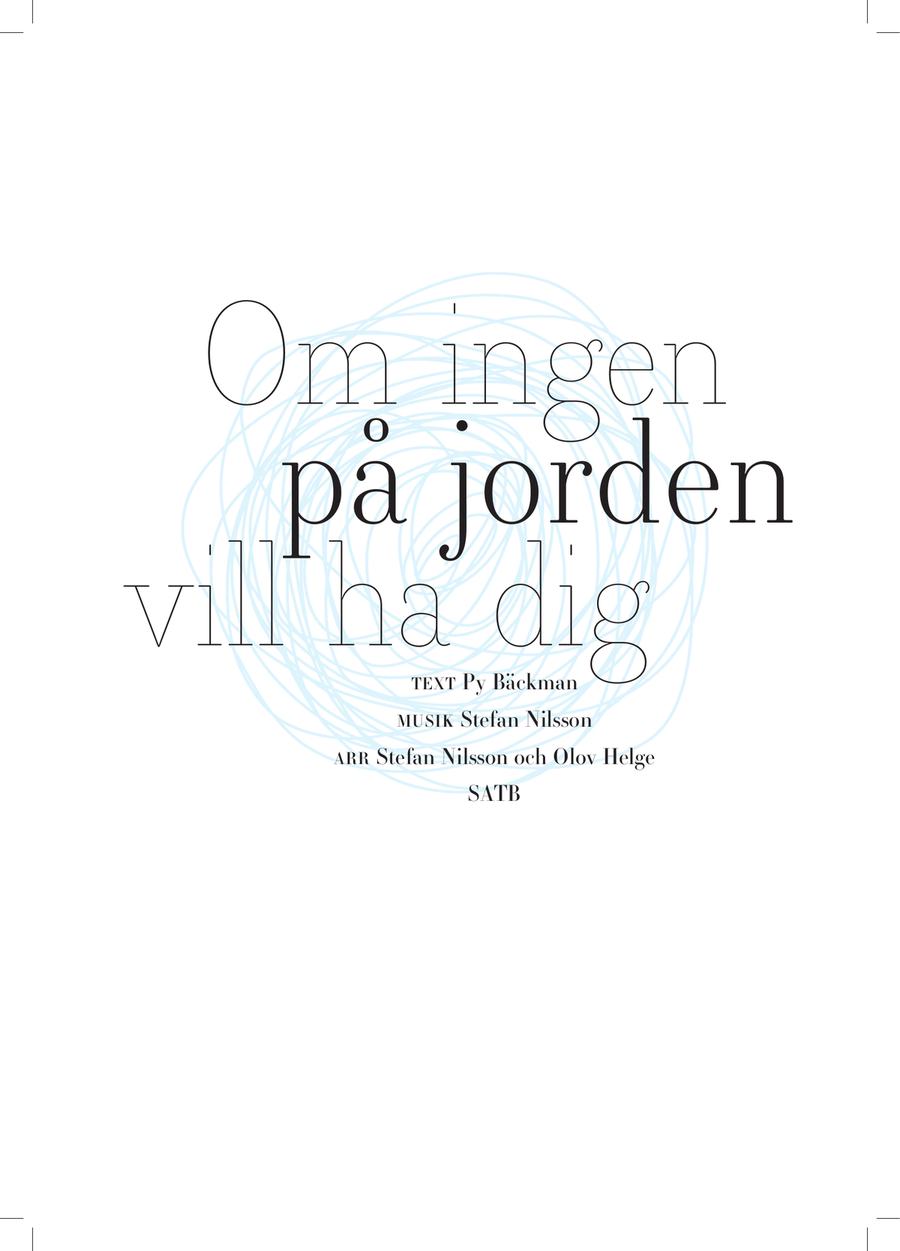 Om ingen på jorden vill ha dig