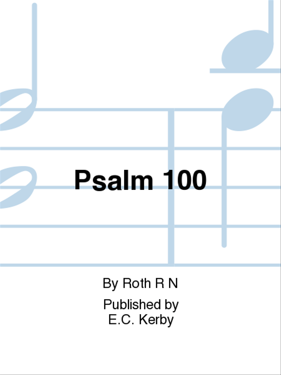 Eck Psalm 100 Unison Opt 2nd Part Unison Choir scores gallery preview page 1