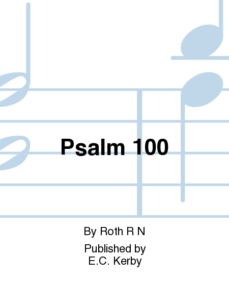 Eck Psalm 100 Unison Opt 2nd Part