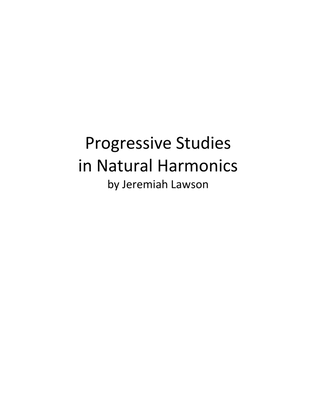Progressive Studies in Natural Harmonics
