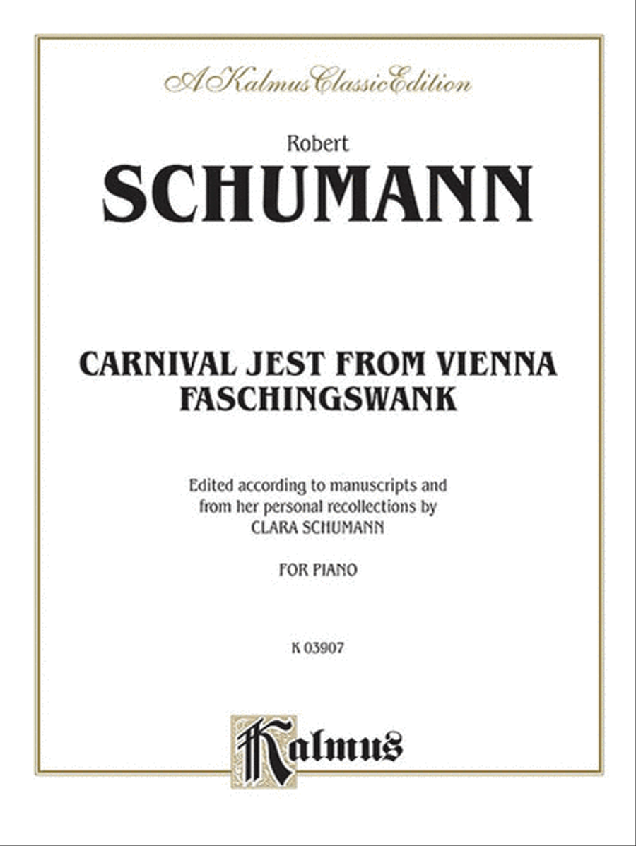 Carnival Jest from Vienna, Op. 26 (Faschingsschwank)