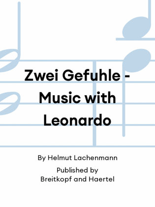 Zwei Gefuhle - Music with Leonardo