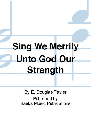 Book cover for Sing We Merrily Unto God Our Strength