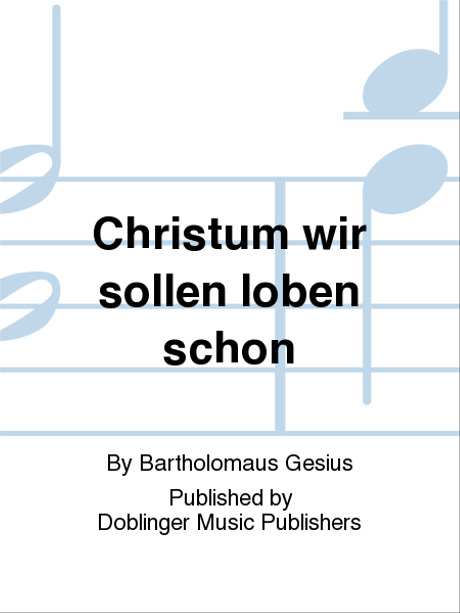 Christum wir sollen loben schon 4-Part scores gallery preview page 1