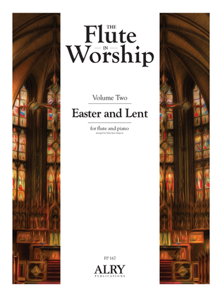 Book cover for The Flute in Worship, Volume 2: Easter and Lent for Flute and Piano