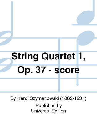 Book cover for String Quartet 1, Op. 37 - score