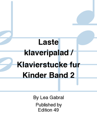 Laste klaveripalad / Klavierstucke fur Kinder Band 2
