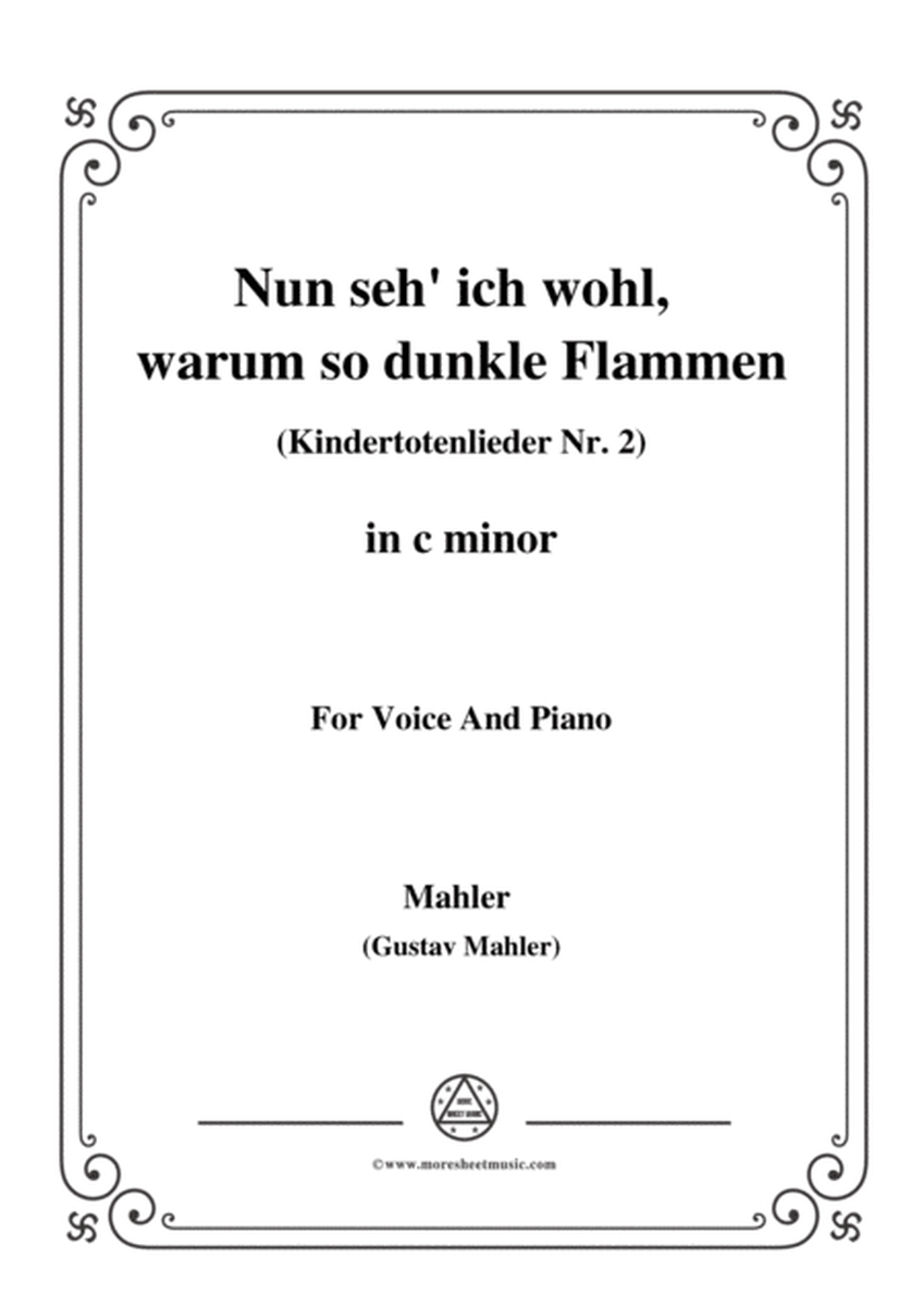 Mahler-Nun seh' ich wohl,warum so dunkle Flammen(Kindertotenlieder Nr. 2) in c minor,for Voice and P image number null