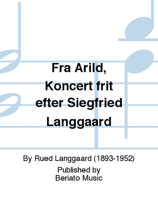 Fra Arild, Koncert frit efter Siegfried Langgaard