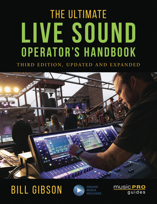 The Ultimate Live Sound Operator's Handbook – 3rd Edition