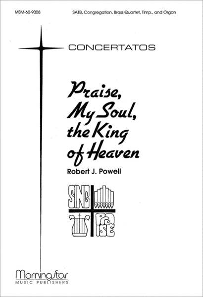 Praise, My Soul, the King of Heaven (Choral Score)