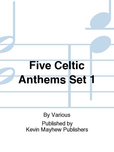 Five Celtic Anthems Set 1