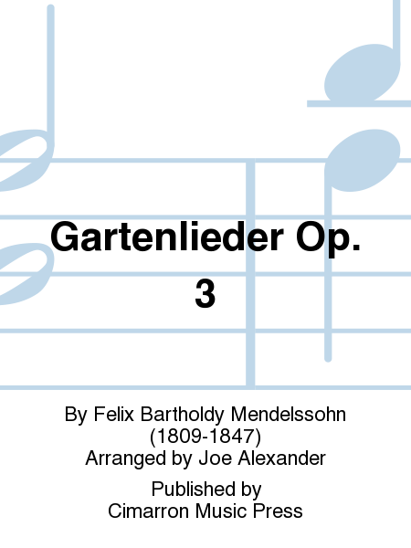 Gartenlieder Op. 3