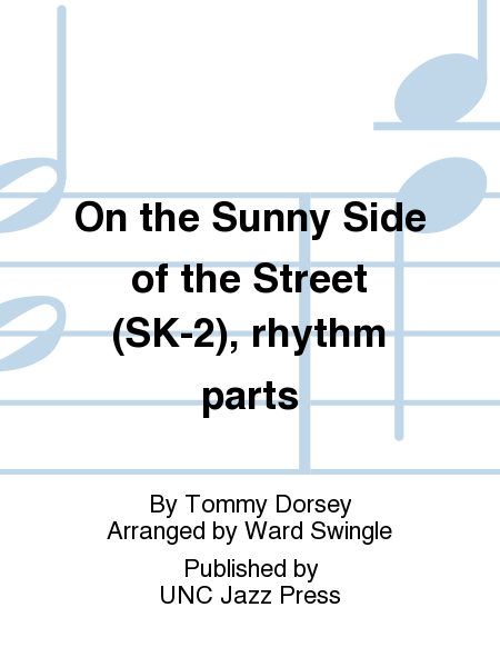 On the Sunny Side of the Street (SK-2), rhythm parts