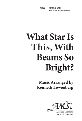 What Star is This With Beams so Bright?