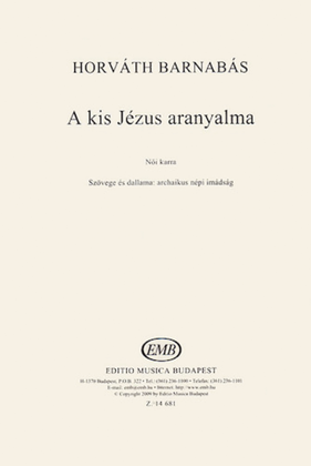 Book cover for A Kis J Zus Aranyalma - For Female Voices