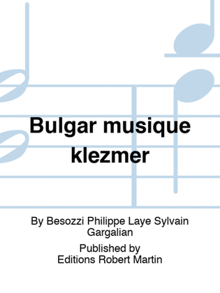Book cover for Bulgar musique klezmer