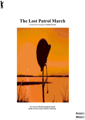 Lost Patrol (The) March for Concert/Wind/Marching Band ''Keith Terrett Classic March Collection''