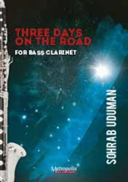 Three Days on the Road for Solo Bass Clarinet