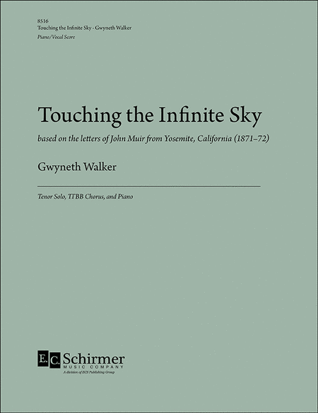 Touching the Infinite Sky: Based on the letters of John Muir from Yosemite, California (1871-72)