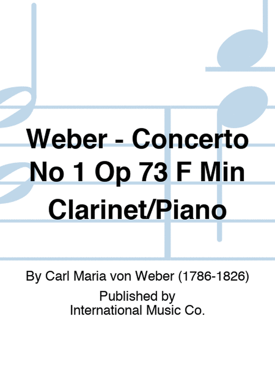 Weber - Concerto No 1 Op 73 F Min Clarinet/Piano