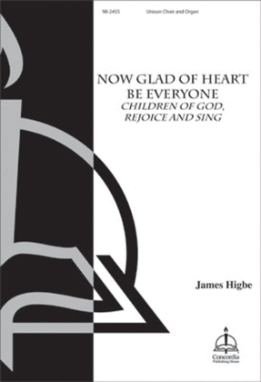 Book cover for Now Glad of Heart Be Everyone