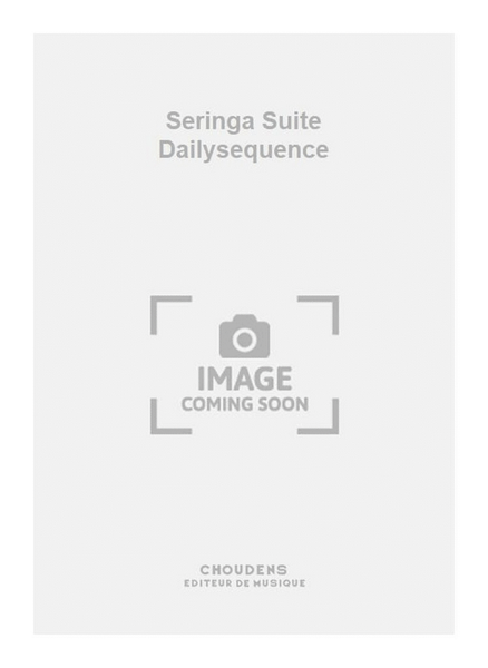 Seringa Suite Dailysequence