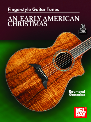 Fingerstyle Guitar Tunes - An Early American Christmas