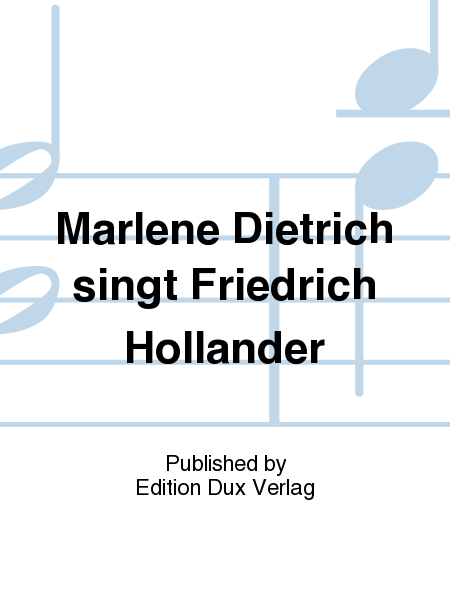 Marlene Dietrich singt Friedrich Hollander