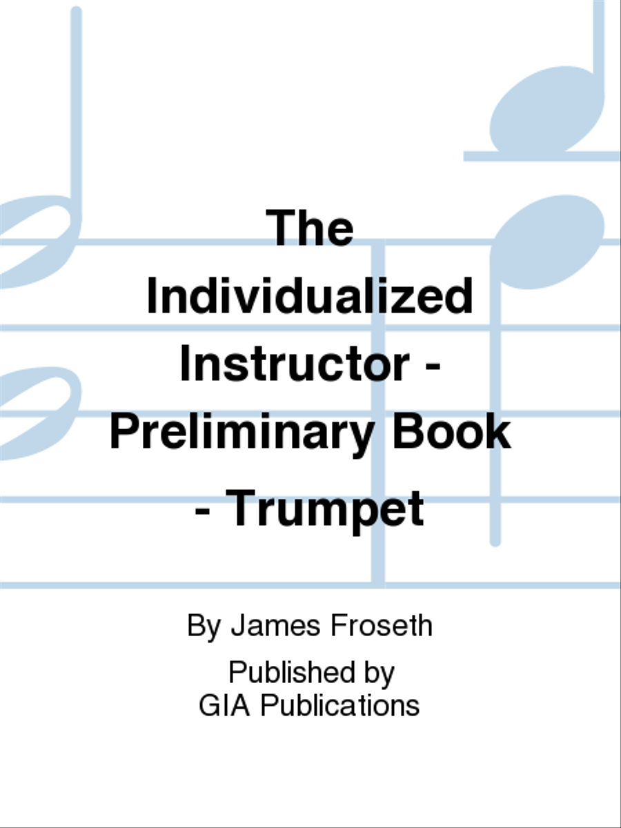 The Individualized Instructor: Preliminary Book - Bb Cornet (Trumpet) Concert Band Methods scores gallery preview page 1