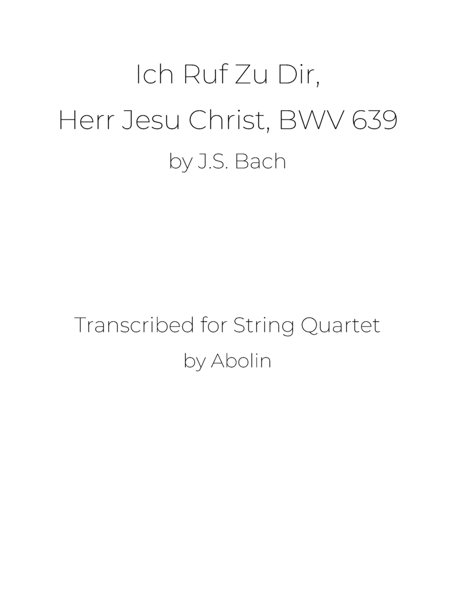 Bach: Ich Ruf Zu Dir, Herr Jesu Christ, BWV 639 - String Quartet String Quartet scores gallery preview page 1