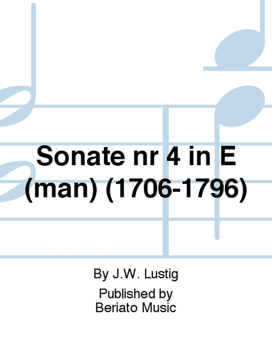 Sonate nr 4 in E (man) (1706-1796)