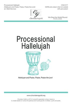 Processional Hallelujah (Heleluyan and Praise, Praise, Praise the Lord)