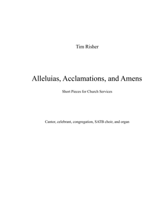 Alleluias, Acclamations, and Amens.