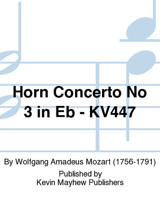 Horn Concerto No 3 in Eb - KV447