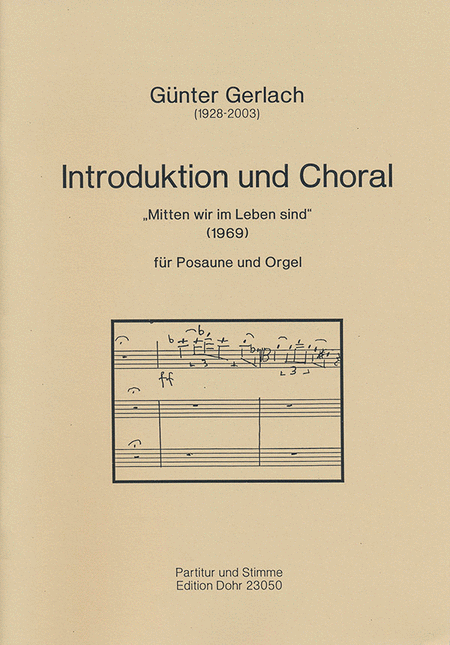 Introduktion und Choral für Posaune und Orgel "Mitten wir im Leben sind" (1969)