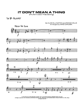 It Don't Mean a Thing (If It Ain't Got That Swing): 1st B-flat Trumpet
