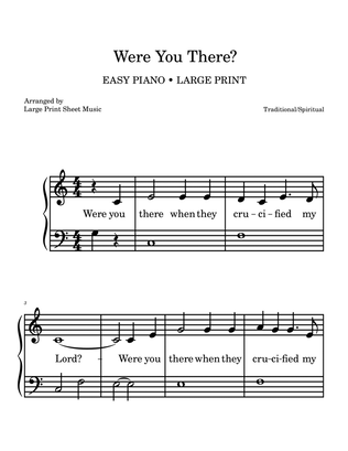 Were You There? LARGE PRINT | EASY PIANO