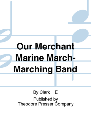 Book cover for Our Merchant Marine March