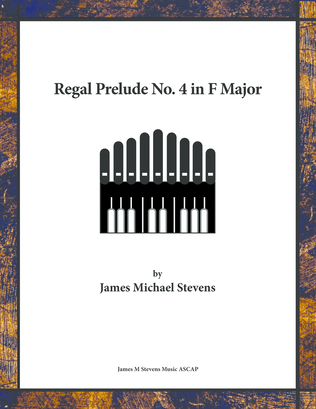 Regal Prelude No. 4 in F Major - Organ Solo