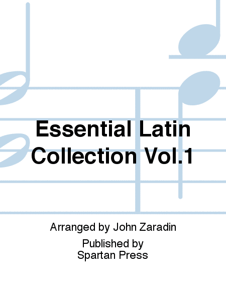 Essential Latin Collection Vol. 1