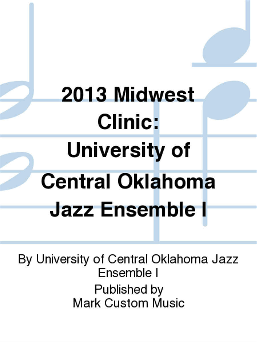 2013 Midwest Clinic: University of Central Oklahoma Jazz Ensemble I Jazz Ensemble scores gallery preview page 1