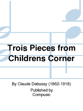 Trois Pieces from Childrens Corner