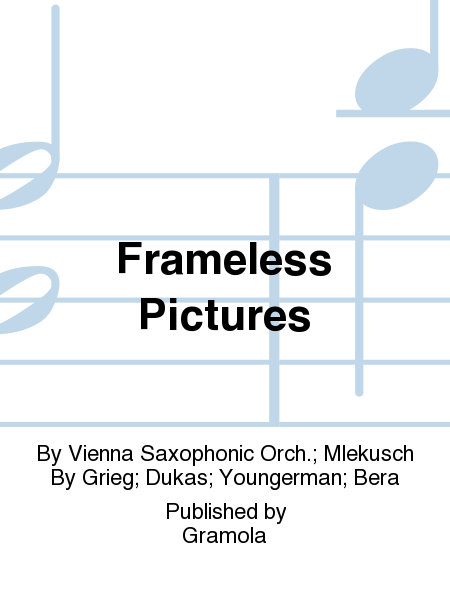 Frameless Pictures