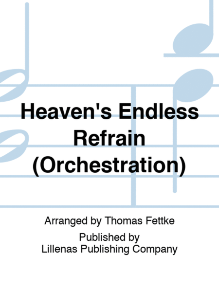 Heaven's Endless Refrain (Orchestration)