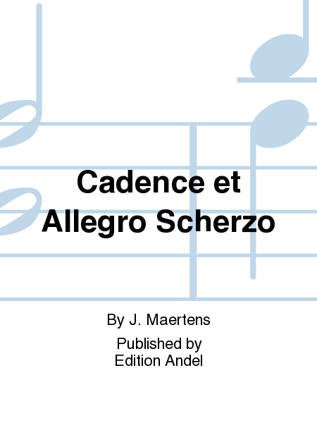 Cadence et Allegro Scherzo