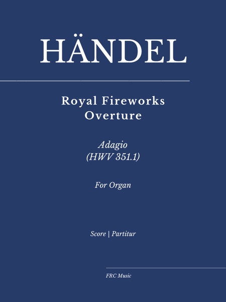Royal Fireworks Overture (Adagio) (HWV 351.1) for ORGAN image number null