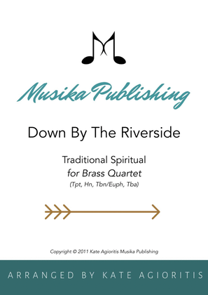 Down by the Riverside - Jazz Arrangement for Brass Quartet (Tpt, Hn, Tbn/Euph, Tba)